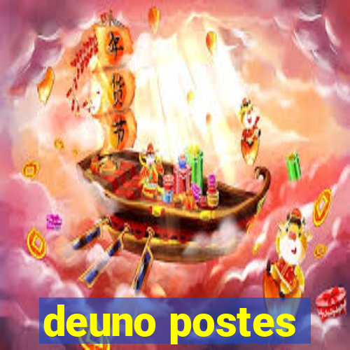 deuno postes